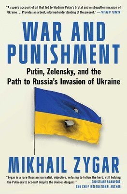 bokomslag War and Punishment: Putin, Zelensky, and the Path to Russia's Invasion of Ukraine