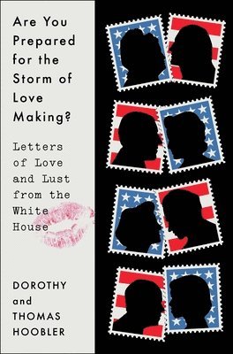 Dorothy Hoobler, Thomas Hoobler - Are You Prepared for the Storm of Love Making?, Inbunden