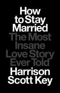bokomslag How to Stay Married