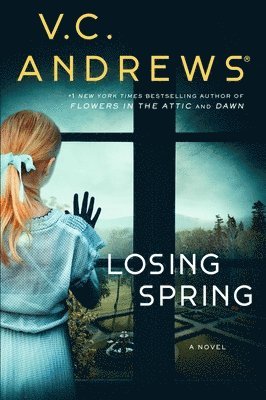 V.C. Andrews - Losing Spring, Inbunden