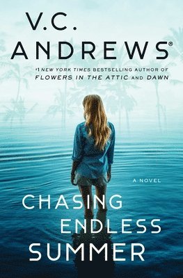V.C. Andrews - Chasing Endless Summer, Häftad
