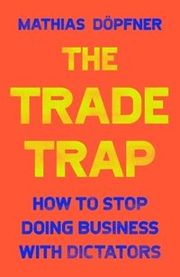 bokomslag The Trade Trap