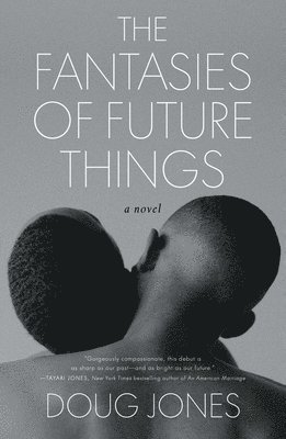 bokomslag The Fantasies of Future Things