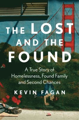 Kevin Fagan - Lost and the Found, Inbunden