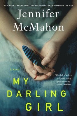 Jennifer McMahon, Jennifer Mcmahon - My Darling Girl, Inbunden