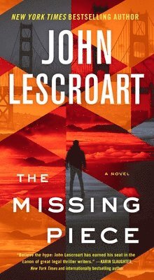 John Lescroart - The Missing Piece, Häftad