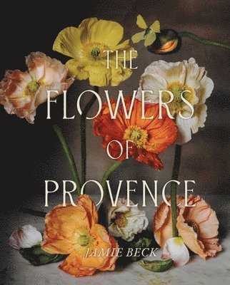 bokomslag The Flowers of Provence