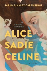 bokomslag Alice Sadie Celine