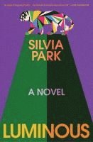 Silvia Park - Luminous, Häftad