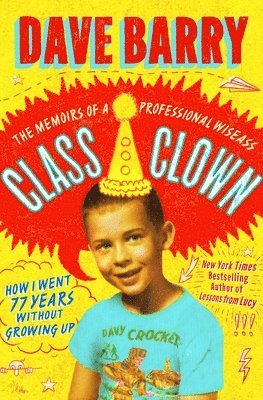 Dave Barry - Class Clown, Inbunden