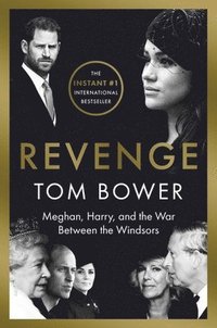 bokomslag Revenge: Meghan, Harry, and the War Between the Windsors