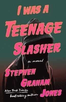 bokomslag I Was a Teenage Slasher