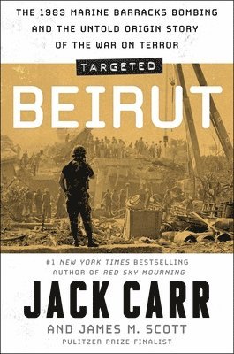 Jack Carr, James M. Scott - Targeted: Beirut, Inbunden