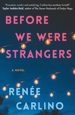 Renée Carlino - Before We Were Strangers, Häftad