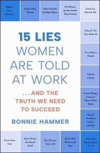 bokomslag 15 Lies Women Are Told at Work