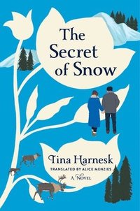 bokomslag The Secret of Snow