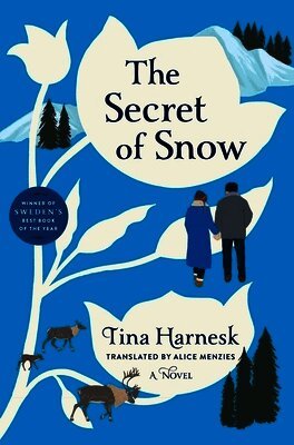 Tina Harnesk - The Secret of Snow, Inbunden