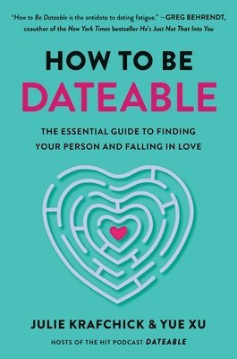 bokomslag How to Be Dateable