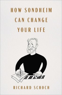 How Sondheim Can Change Your Life 1