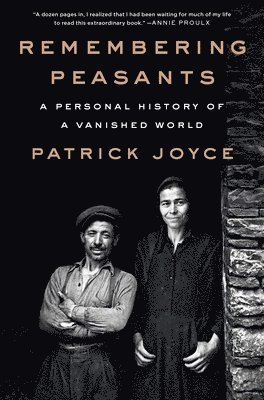 bokomslag Remembering Peasants: A Personal History of a Vanished World
