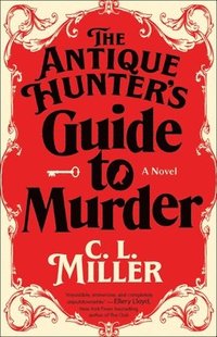 bokomslag Antique Hunter's Guide To Murder