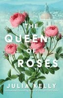 Julia Kelly - Queen of Roses, Häftad