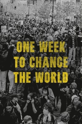 bokomslag One Week to Change the World