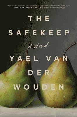 Yael Van Der Wouden, Yael van der Wouden - The Safekeep, Inbunden