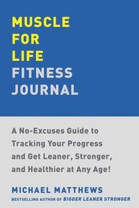 bokomslag Muscle for Life Fitness Journal