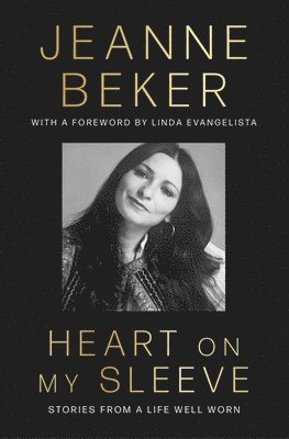 Heart on My Sleeve: Stories from a Life Well Worn 1