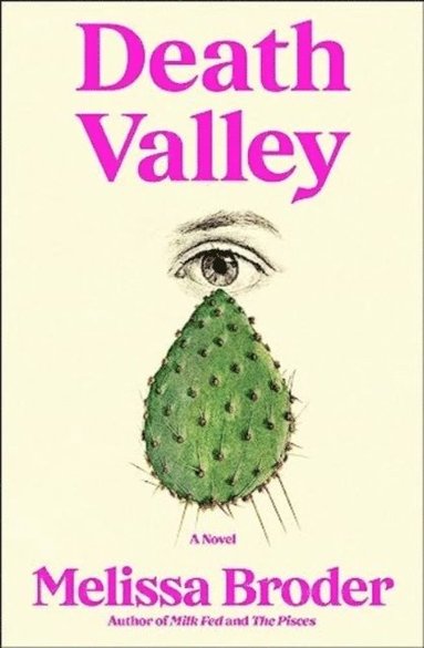Melissa Broder - Death Valley, Häftad
