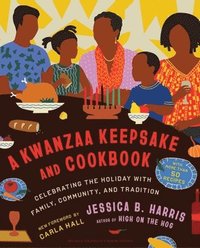 bokomslag A Kwanzaa Keepsake and Cookbook: Celebrating the Holiday with Family, Community, and Tradition