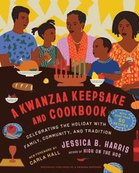 bokomslag A Kwanzaa Keepsake and Cookbook: Celebrating the Holiday with Family, Community, and Tradition