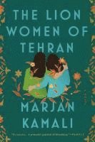 Marjan Kamali - The Lion Women of Tehran, Häftad