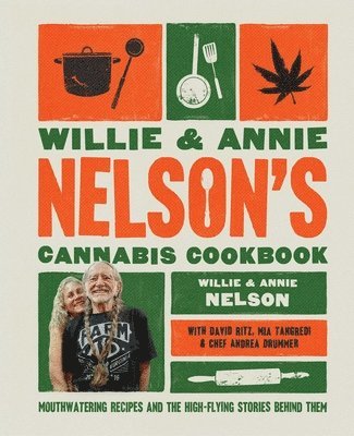 bokomslag Willie and Annie Nelson's Cannabis Cookbook