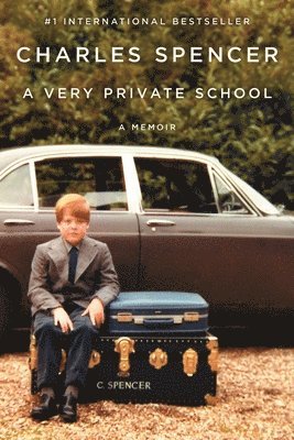 Charles Spencer - A Very Private School: A Memoir, Häftad
