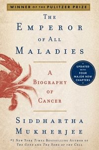 bokomslag The Emperor of All Maladies: A Biography of Cancer