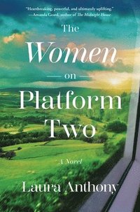 bokomslag The Women on Platform Two: A Novel of Ireland