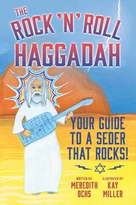 Meredith Ochs, Kay Miller - The Rock 'n' Roll Haggadah: Your Guide to a Seder That Rocks!, Häftad