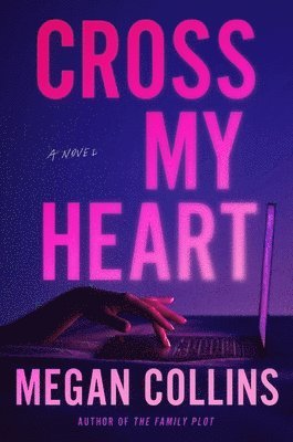Megan Collins - Cross My Heart, Inbunden