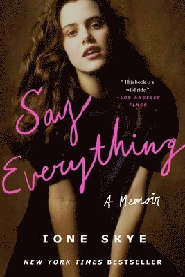 Say Everything: A Memoir