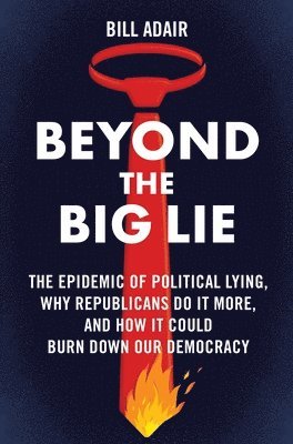 Beyond the Big Lie 1