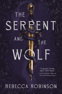Rebecca Robinson - The Serpent and the Wolf, Inbunden