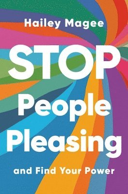 bokomslag Stop People Pleasing