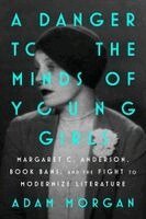 Adam Morgan - Danger to the Minds of Young Girls, Häftad