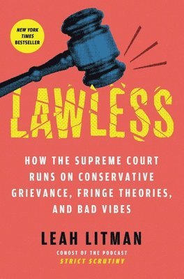 Leah Litman - Lawless, Häftad