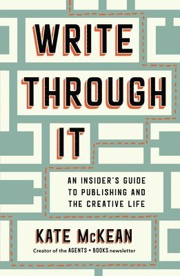 Kate McKean - Write Through It, Inbunden