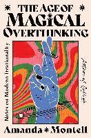 The Age of Magical Overthinking 1