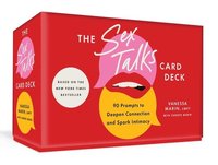bokomslag The Sex Talks Card Deck and Guidebook: 90 Prompts to Deepen Connection and Spark Intimacy