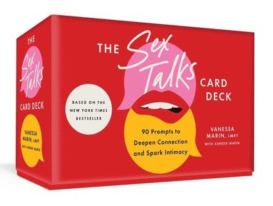 bokomslag The Sex Talks Card Deck and Guidebook: 90 Prompts to Deepen Connection and Spark Intimacy